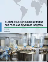 Global Bulk Handling Equipment for Food and Beverage Industry 2017-2021